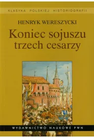 Koniec sojuszu trzech cesarzy