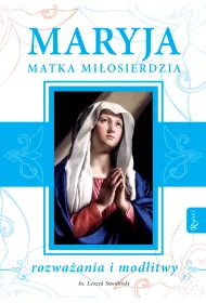 Maryja Matka Mi�osierdzia
