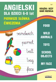 Angielski dla dzieci 6-8 Nr 1 Pierwsze s��wka