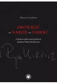 Opowie�� - nar�d - �mier�.