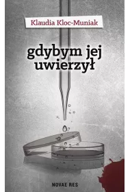 Gdybym jej uwierzy�