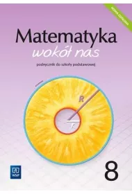 Matematyka wok nas. Podrcznik. Klasa 8. Szkoa podstawowa