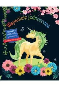 Wspania�e jednoro�ce. Zdrapuj i koloruj