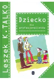 Dziecko dla profesjonalistw