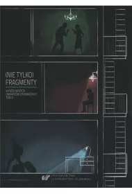 (Nie tylko) fragmenty. Wyb�r nowych dramat�w chorwackich. Tom 2
