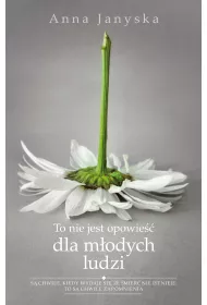 To nie jest opowie�� dla m�odych ludzi