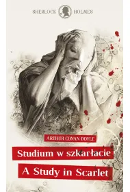 Sherlock Holmes. Studium w szkar�acie / A Study in Scarlet