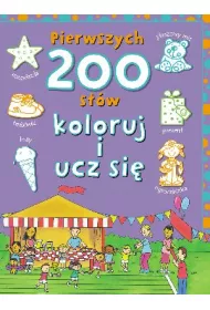 Pierwszych 200 s��w. Koloruj i ucz si�