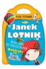 Plecak z przygodami. Janek lotnik