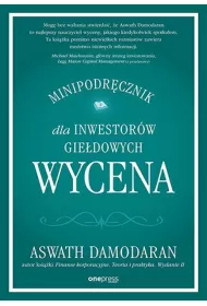 Wycena. Minipodrcznik dla inwestorw giedowych