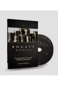 Audiobook Bogaty katolik. Dlaczego B�g chce aby� pomna�a� pieni�dze? CD