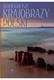 Najpi�kniejsze krajobrazy Polski *