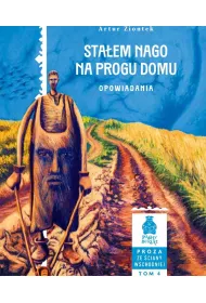 Sta�em nago na progu domu. Opowiadania
