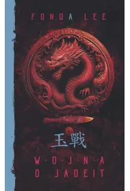 eBook Wojna o jadeit. Saga o Zielonych Ko�ciach. Tom 2 mobi epub