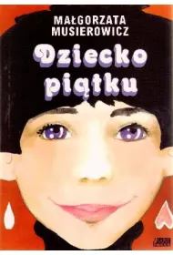 Dziecko pi�tku. Je�ycjada. Tom 9