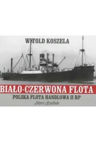 Bia�o-czerwona flota. Polska flota handlowa II RP