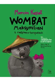 Wombat Maksymilian i rodzina w tarapatach