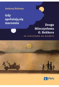 Gdy spe�niaj� si� marzenia