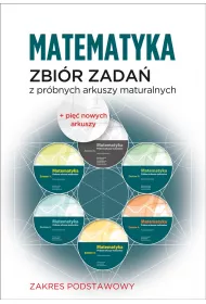 Matematyka. Zbi�r zada� z pr�bnych arkuszy maturalnych. Poziom podstawowy