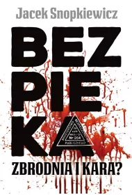 Bezpieka zbrodnia i kara
