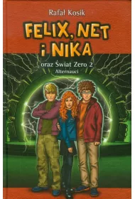 Felix, Net i Nika oraz �wiat Zero 2. Alternauci. Tom 10