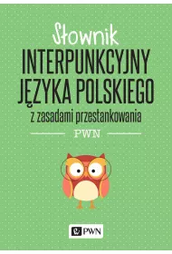 S�ownik interpunkcyjny j�zyka polskiego z zasadami przestankowania