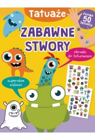 Zabawne stwory. Tatuae