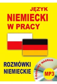 J�zyk niemiecki w pracy. Rozm�wki niemieckie + CD