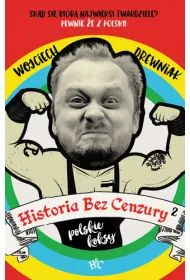 Polskie koksy. Historia bez cenzury. Tom 2