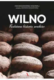 Wilno. Rodzinna historia smak�w