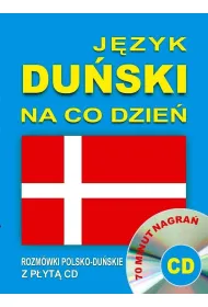 J�zyk du�ski na co dzie�. Rozm�wki polsko-du�skie z p�yt� CD