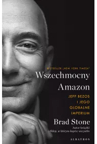 Wszechobecny Amazon. Jeff Bezos i jego globalne imperium