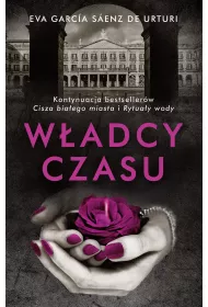 W�adcy czasu. Trylogia Bia�ego Miasta. Tom 3