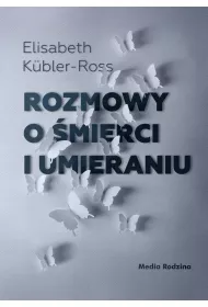 Rozmowy o mierci i umieraniu