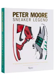 Peter Moore. Sneaker Legend