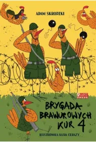 Brygada Brawurowych Kur. Tom 4