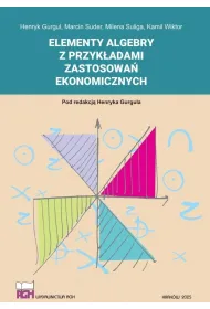 Elementy algebry z przyk�adami zastosowa� ekonomicznych