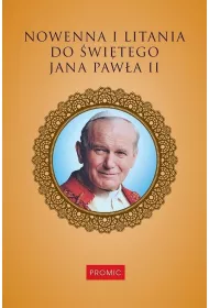 Nowenna i litania do �wi�tego Jana Paw�a II