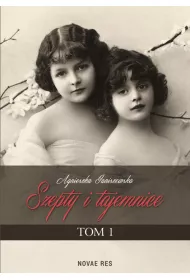 Szepty i tajemnice. Tom 1