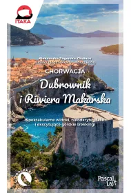 Chorwacja. Dubrownik i Riwiera Makarska. Pascal Lajt
