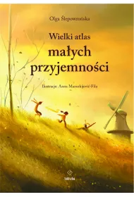Wielki atlas maych przyjemnoci