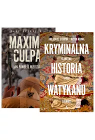 Pakiet Maxima Culpa. Jan Pawe II wiedzia, Kryminalna historia Watykanu. Kamstwa, spiski, tajemnice