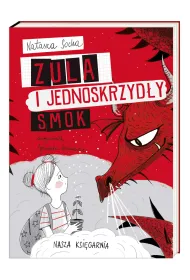 Zula i jednoskrzyd�y smok
