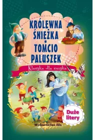 Klasyka dla smyka. Snie�ka/Tomcio Paluszek