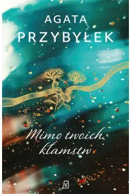 Mimo twoich k�amstw. Detektyw Rafa� Kamie�ski. Tom 2