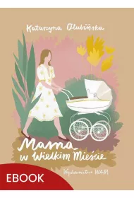eBook Mama w wielkim miecie mobi epub