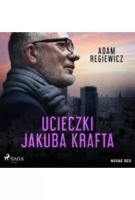 Audiobook Ucieczki Jakuba Krafta mp3