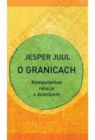 eBook O granicach. Kompetentne relacje z dzieckiem pdf