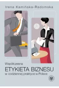Wsp�czesna etykieta biznesu w codziennej praktyce w Polsce