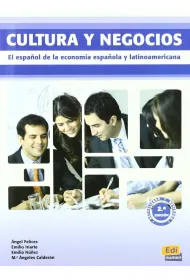 Cultura y negocios El espanol de la economia espanola y latinoamericana